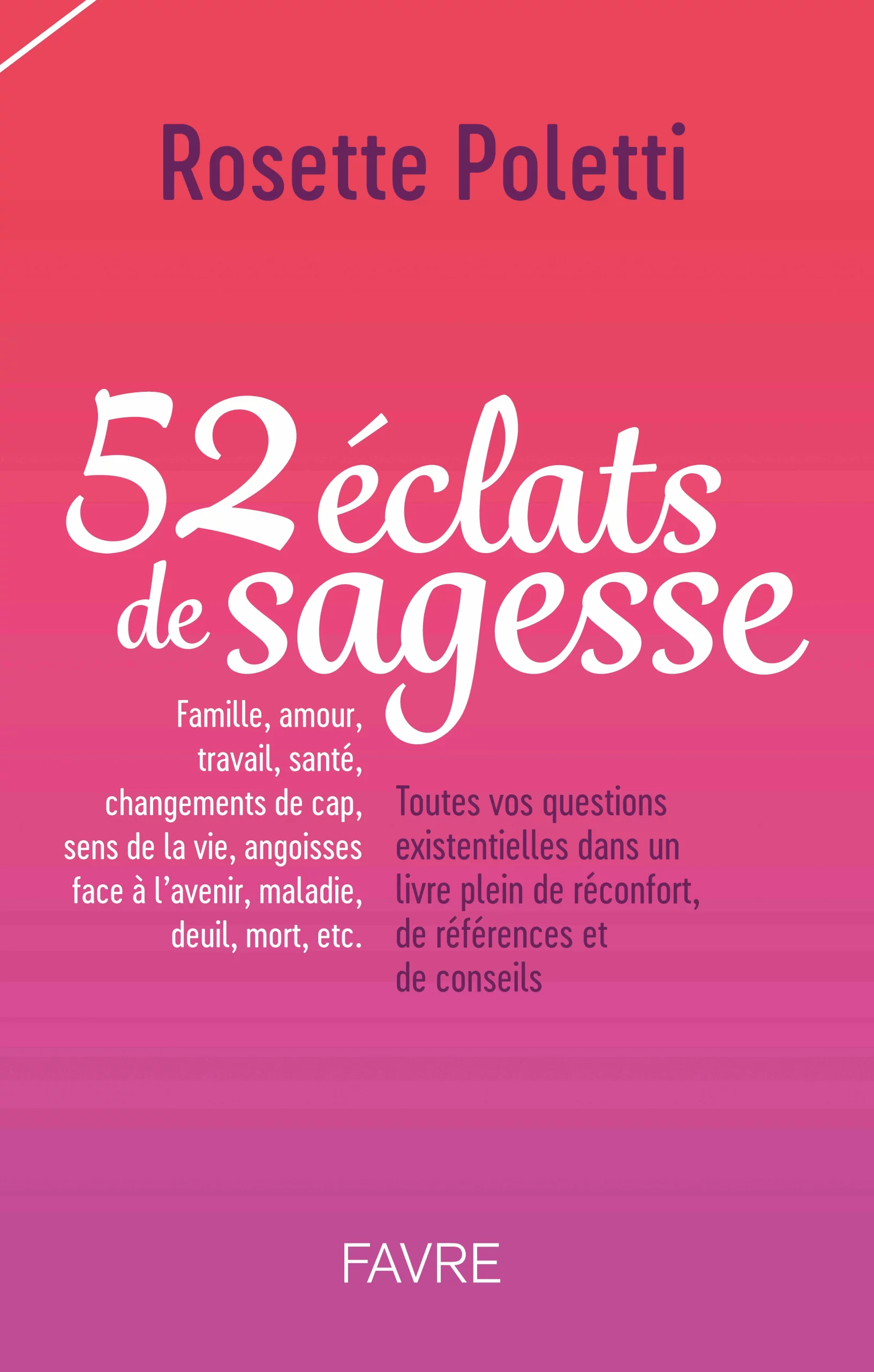 Couverture de "52 éclats de sagesse" de Rosette Poletti. Sélection de livres : nos coups de cœur