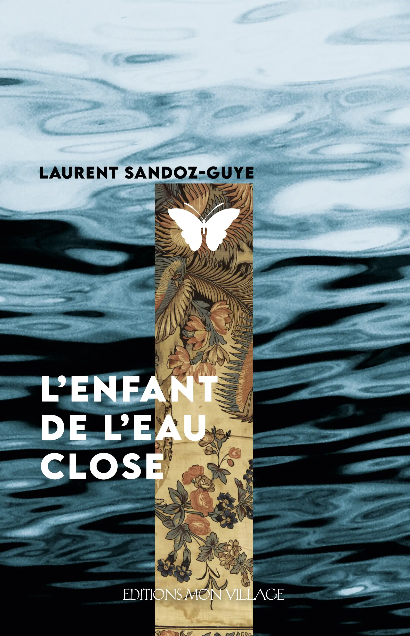 Image de la couverture de "L’enfant de l’eau close" de Laurent Sandoz-Guye. 