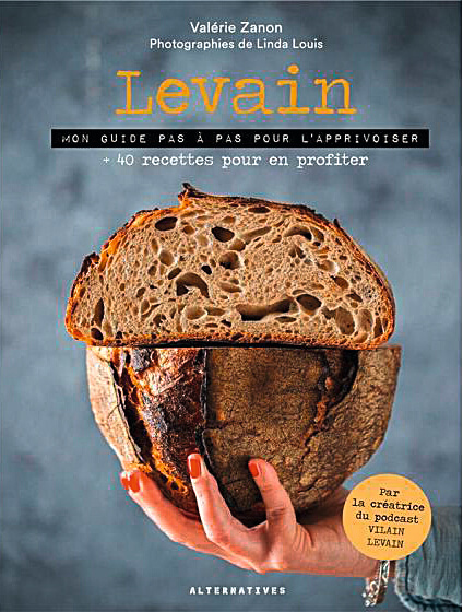 Livre Recettes Levain mon guide pour l'apprivoiser - Recette de l'internaute #juin