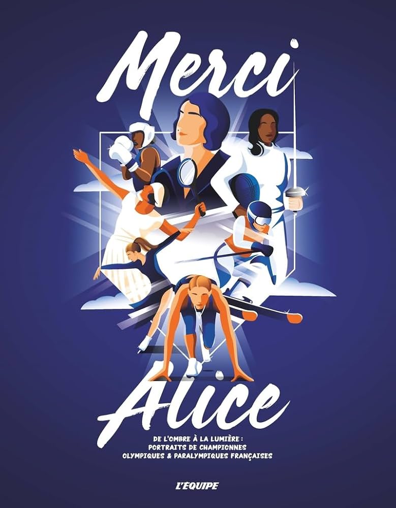 Couverture du livre "Merci Alice ! 80 portraits de championnes olympiques"