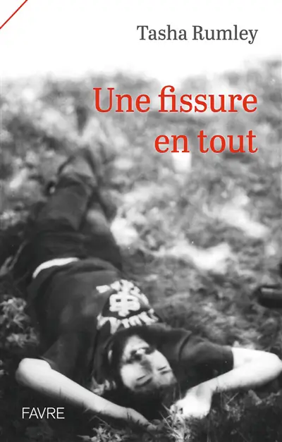 Image de la couverture du livre "Une fissure en tout" de Tasha Rumley.  Lectures Marie Claire Suisse 