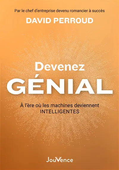 Image de la couverture du livre "Devenez génial" de David Perroud.  Lectures Marie Claire Suisse 